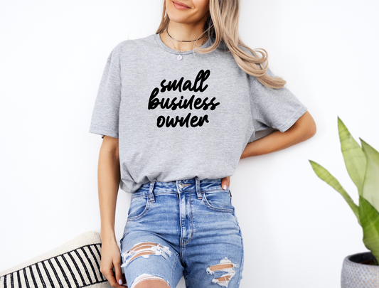 sweatshirt or t-shirt - small business owner