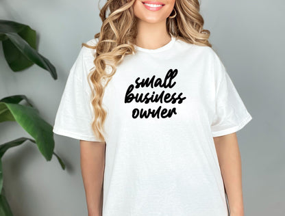 sweatshirt or t-shirt - small business owner