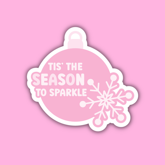 CHRISTMAS STICKERS - tis the season to sparkle -  Glossy Vinyl Sticker Water Bottle Sticker Laptop Sticker Sticker