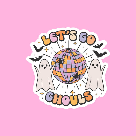 LETS GO GHOULS Glossy Vinyl Sticker Water Bottle Sticker Laptop Sticker Halloween Sticker